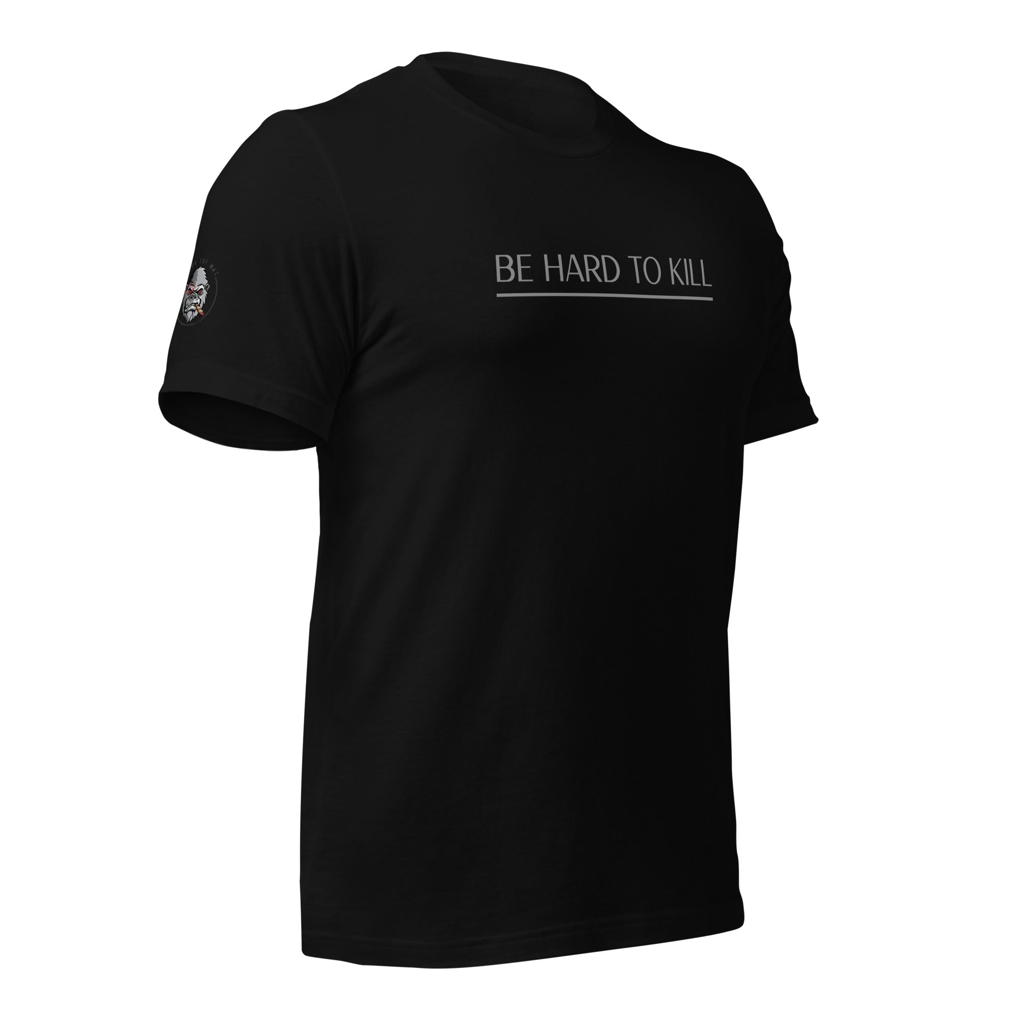 Be Hard To Kill - Unisex t-shirt