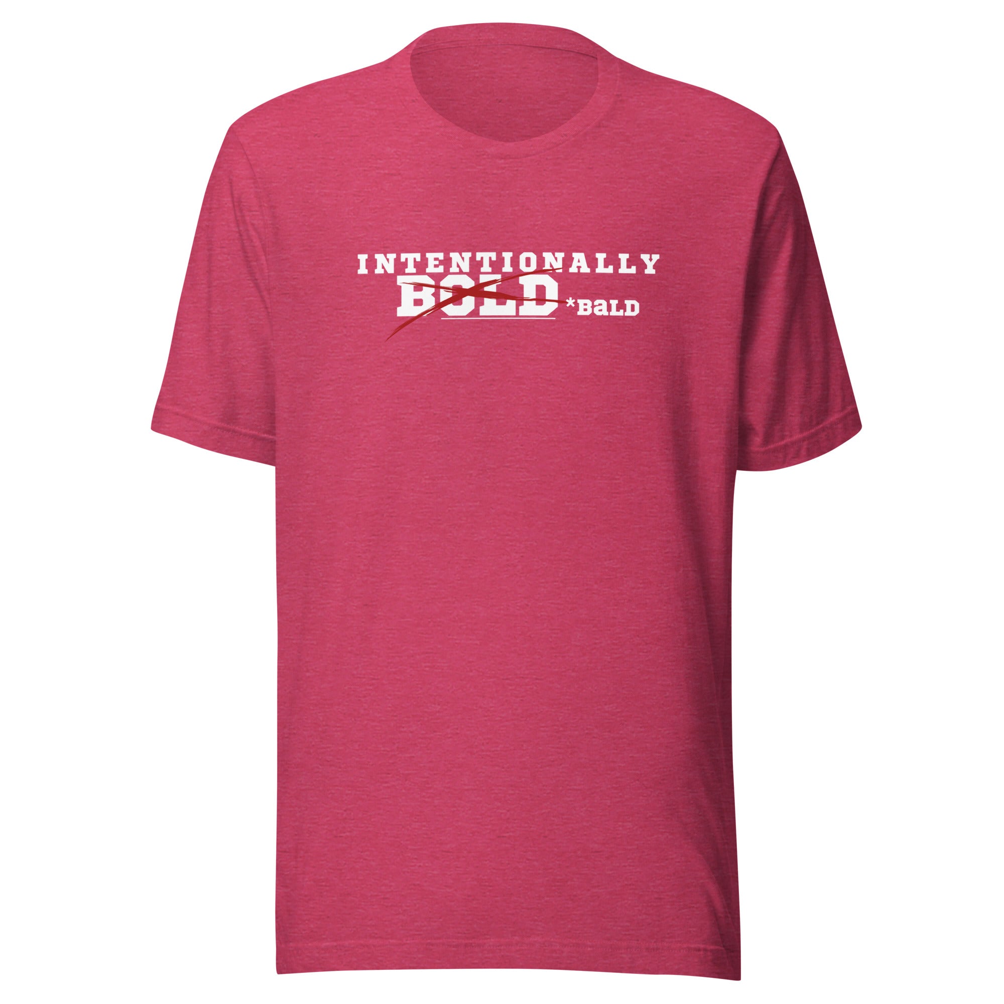 Intentionally Bold/Bald Unisex T-shirt