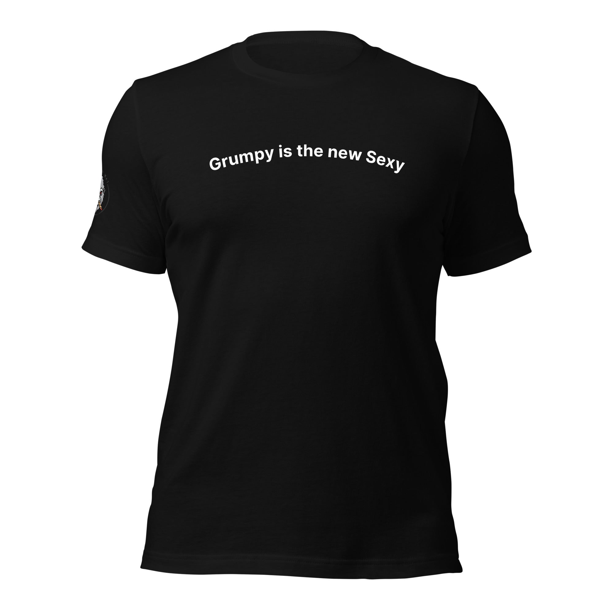 Grumpy is the New Sexy Unisex T-shirt