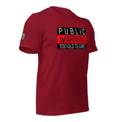 Public Warning Unisex T-shirt
