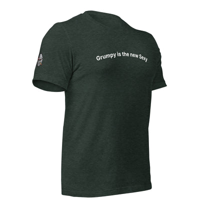 Grumpy is the New Sexy Unisex T-shirt