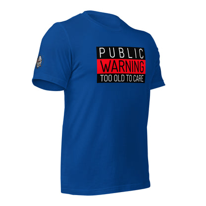Public Warning Unisex T-shirt