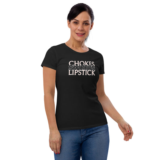 Chokes Sweeps Lipstick Women's cut t-shirt
